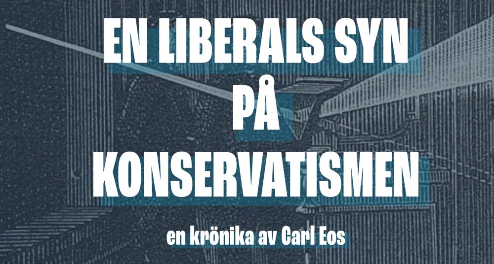 En liberals syn på konservatismen