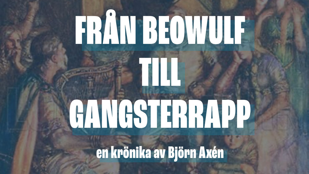 Från Beowulf till gangsterrapp